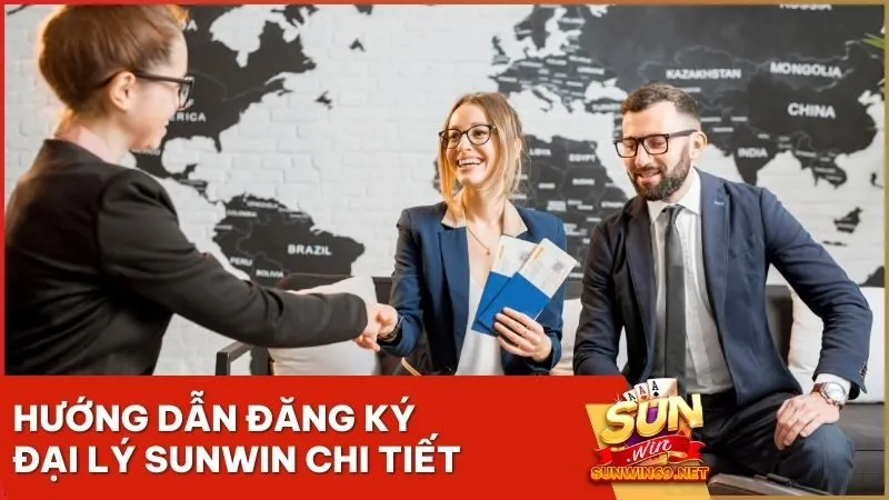 Hướng dẫn đăng ký đại lý Sunwin